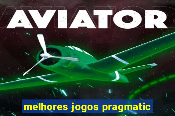 melhores jogos pragmatic